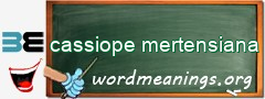 WordMeaning blackboard for cassiope mertensiana